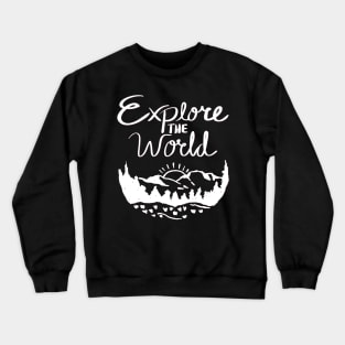 Let's travel Your Life is the best Adventure Explore the world travel lover summer spring Crewneck Sweatshirt